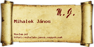 Mihalek János névjegykártya